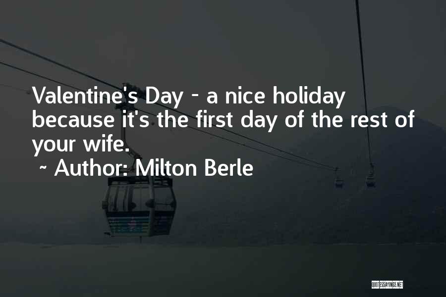 Your Wife On Valentine's Day Quotes By Milton Berle