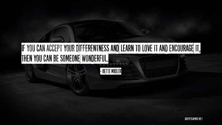 Your Wonderful Quotes By Bette Midler Your Wonderful Quotes By Bette Midler