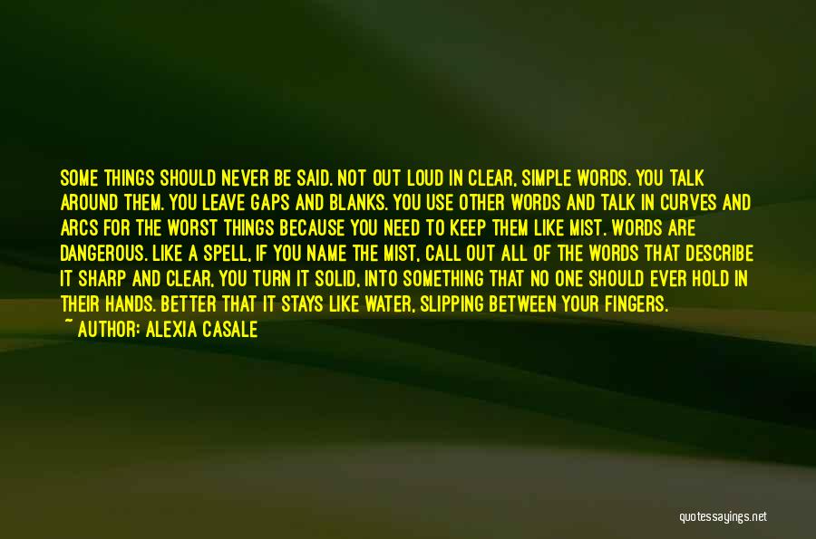 Your Words Are Like Quotes By Alexia Casale