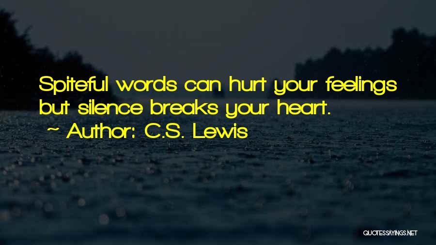 Your Words Hurt Quotes By C.S. Lewis