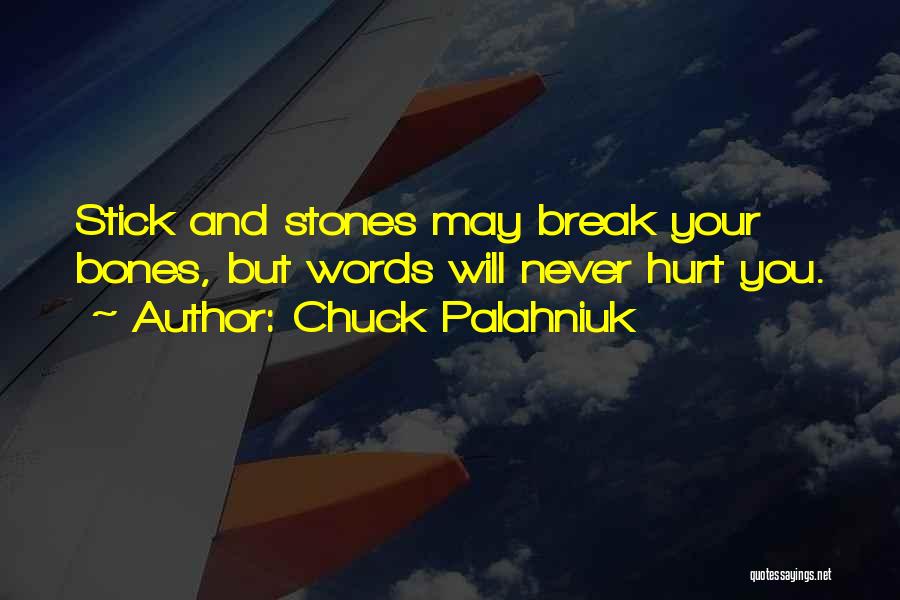 Your Words Hurt Quotes By Chuck Palahniuk