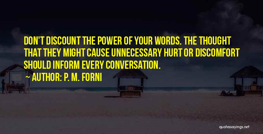 Your Words Hurt Quotes By P. M. Forni