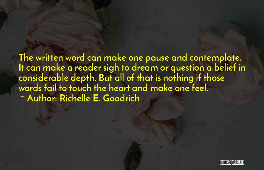 Your Words Touch My Heart Quotes By Richelle E. Goodrich