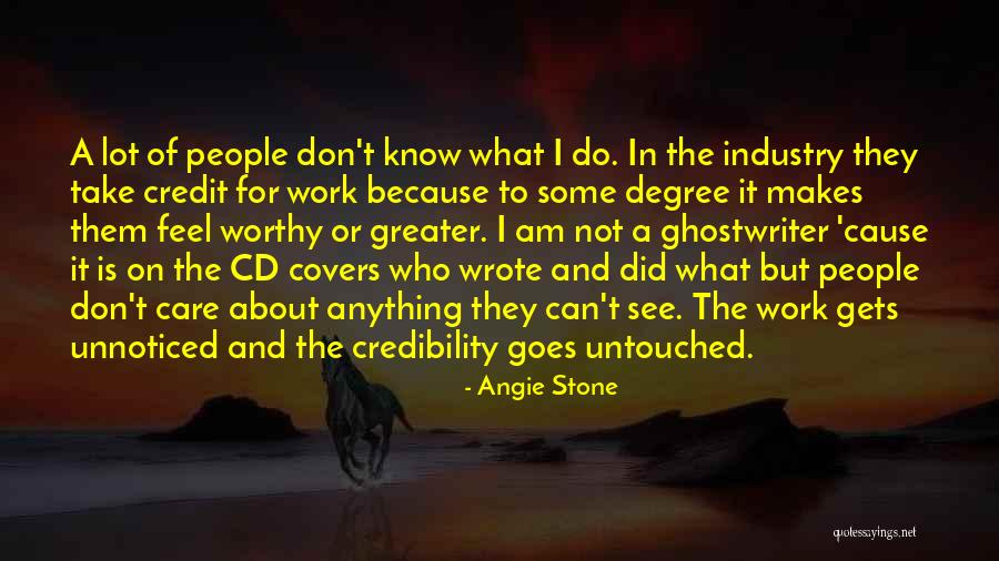 Your Work Does Not Go Unnoticed