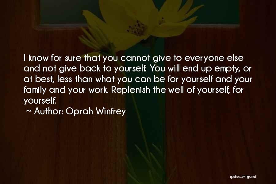 Your Work Family Quotes By Oprah Winfrey