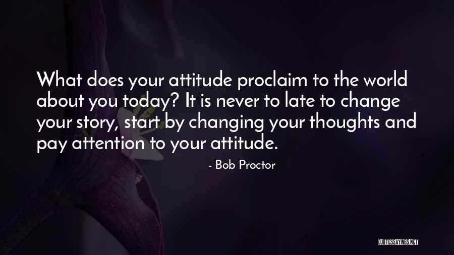 Your World Changing Quotes By Bob Proctor