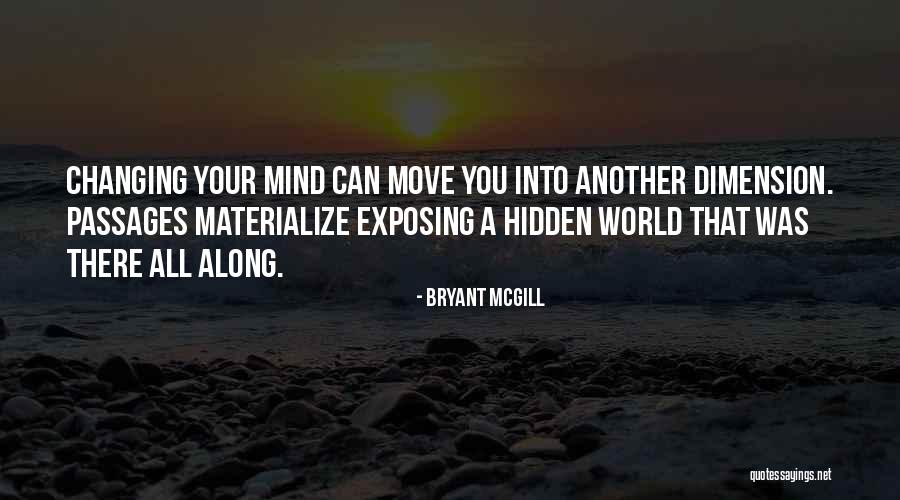 Your World Changing Quotes By Bryant McGill Your World Changing Quotes By Bryant McGill