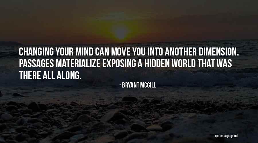 Your World Changing Quotes By Bryant McGill