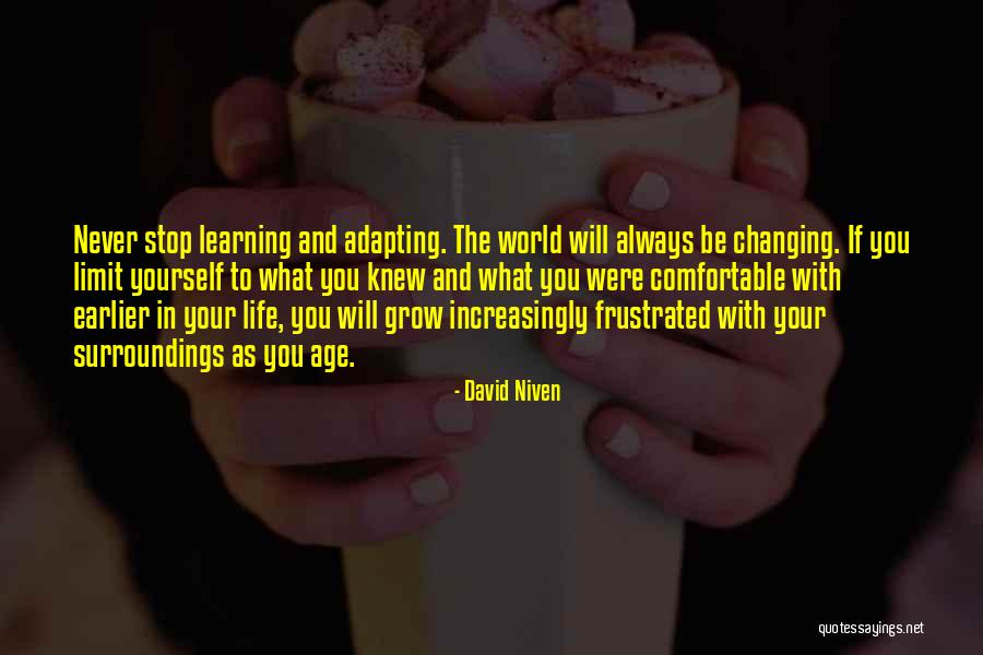 Your World Changing Quotes By David Niven