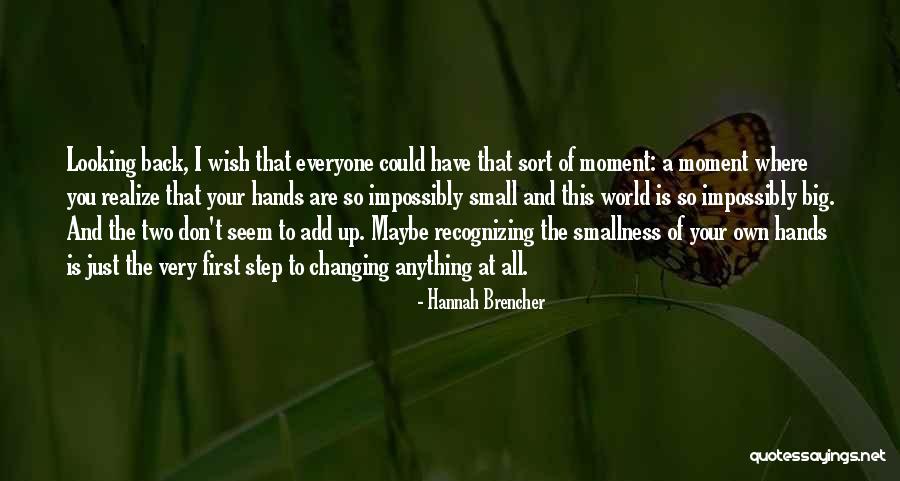 Your World Changing Quotes By Hannah Brencher