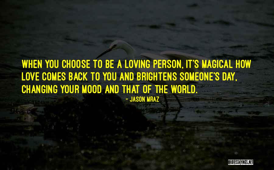 Your World Changing Quotes By Jason Mraz Your World Changing Quotes By Jason Mraz