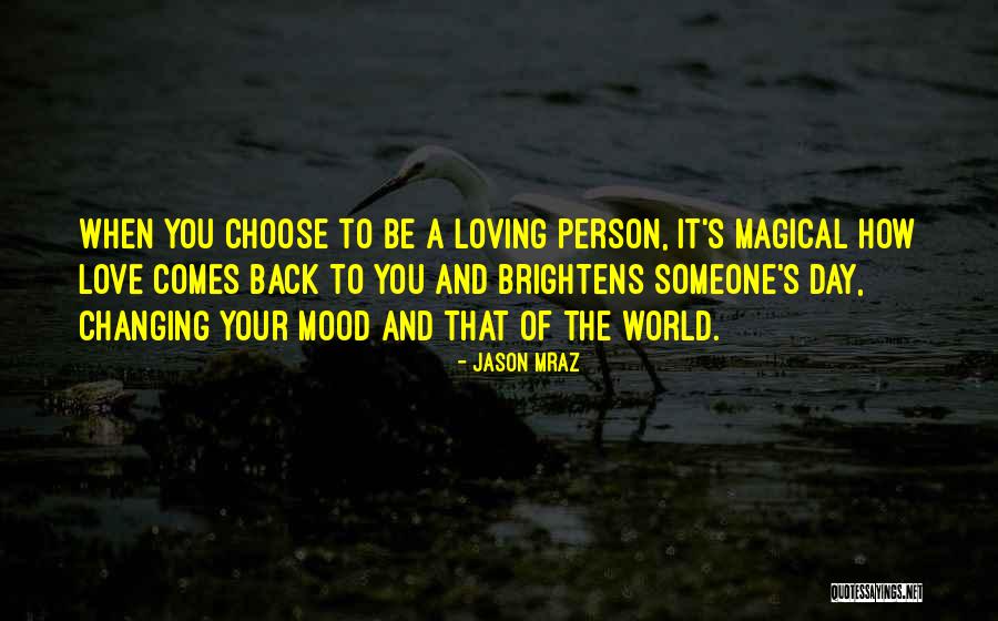 Your World Changing Quotes By Jason Mraz