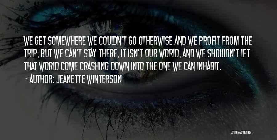 Your World Crashing Down Quotes By Jeanette Winterson