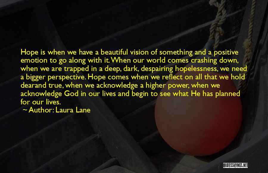 Your World Crashing Down Quotes By Laura Lane