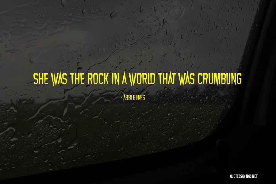 Your World Crumbling Quotes By Abbi Glines Your World Crumbling Quotes By Abbi Glines