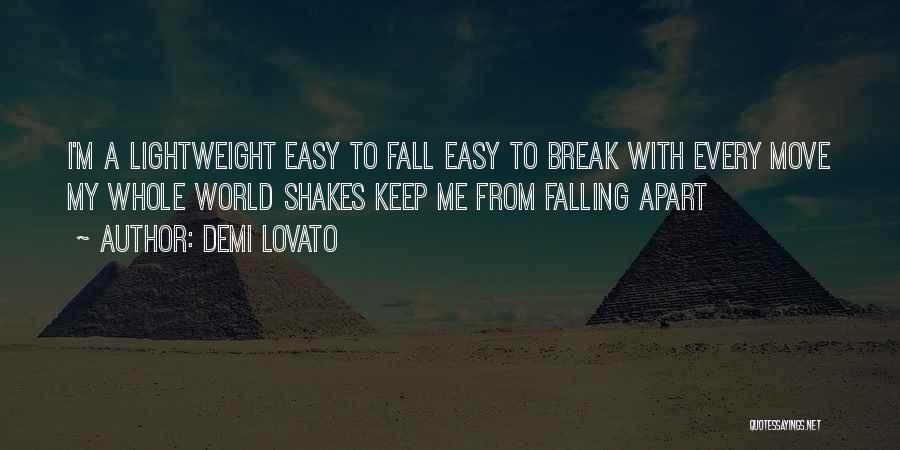 Your World Falling Apart Quotes By Demi Lovato
