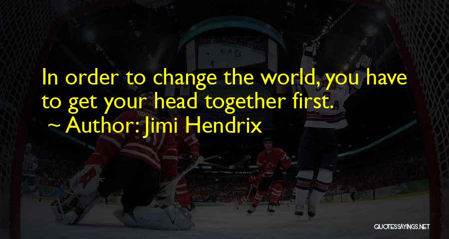Your World Quotes By Jimi Hendrix