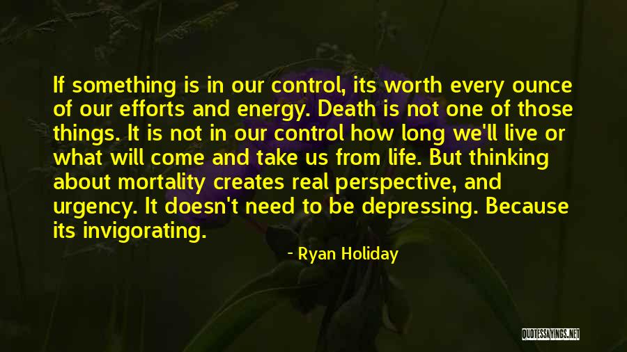 Your Worth Every Ounce Quotes By Ryan Holiday Your Worth Every Ounce Quotes By Ryan Holiday
