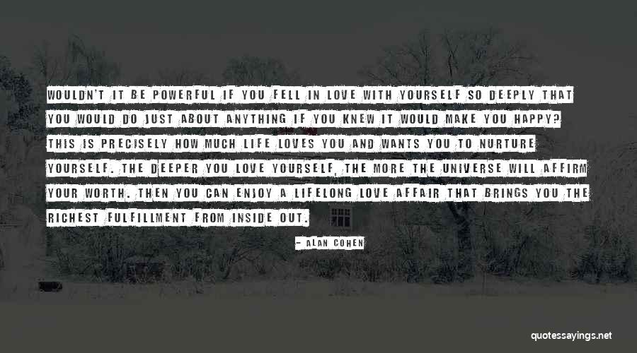 Your Worth So Much More Quotes By Alan Cohen Your Worth So Much More Quotes By Alan Cohen