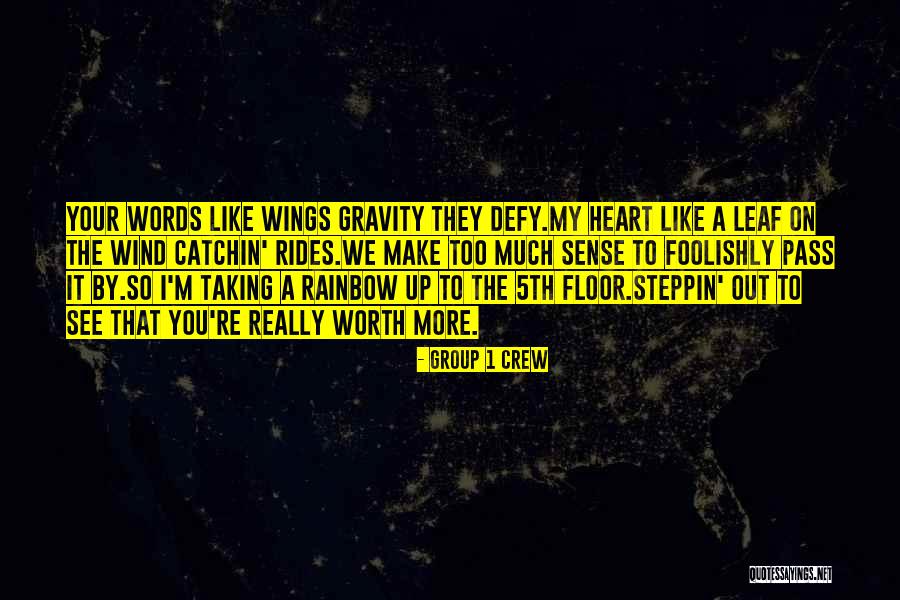 Your Worth So Much More Quotes By Group 1 Crew Your Worth So Much More Quotes By Group 1 Crew