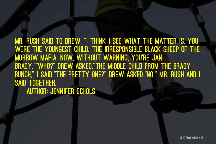 Your Youngest Child Quotes By Jennifer Echols
