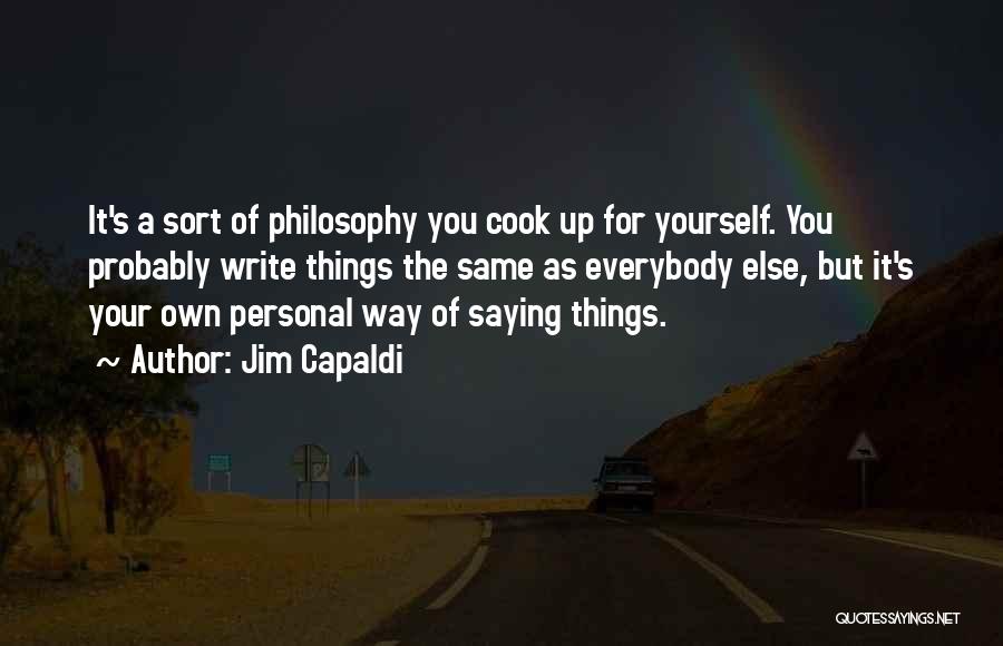 Your Yourself Quotes By Jim Capaldi