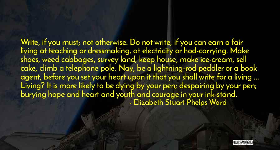 Your Youth Quotes By Elizabeth Stuart Phelps Ward Your Youth Quotes By Elizabeth Stuart Phelps Ward