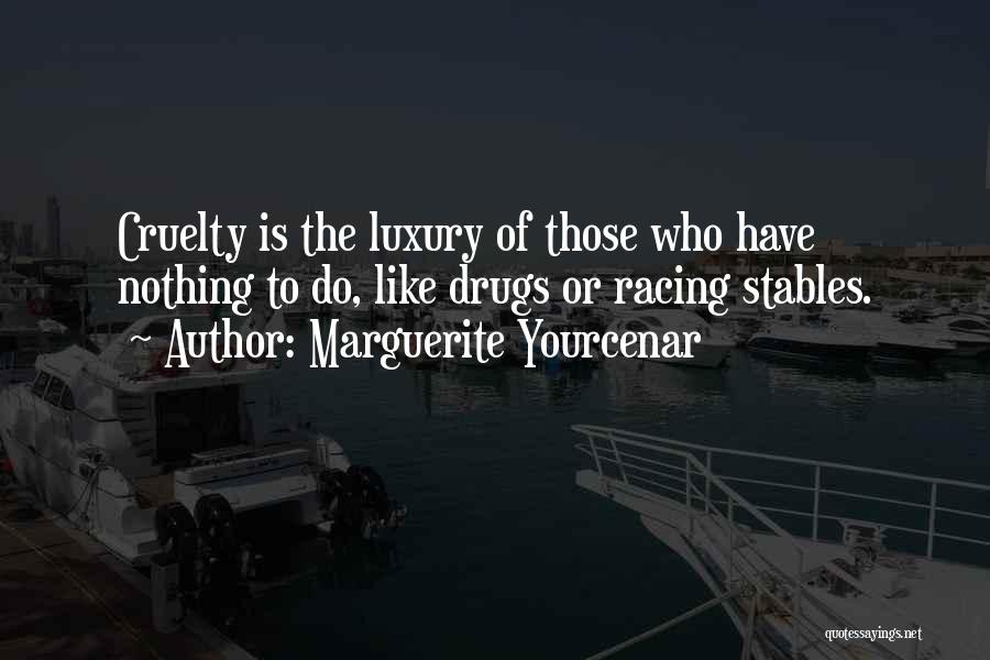 Yourcenar Marguerite Quotes By Marguerite Yourcenar