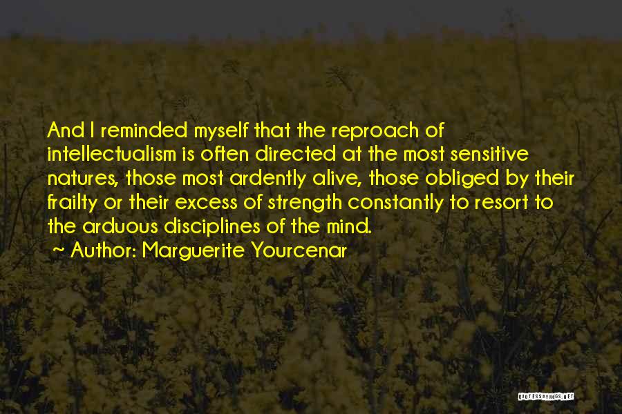 Yourcenar Marguerite Quotes By Marguerite Yourcenar