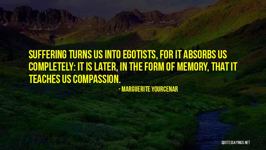 Yourcenar Marguerite Quotes By Marguerite Yourcenar