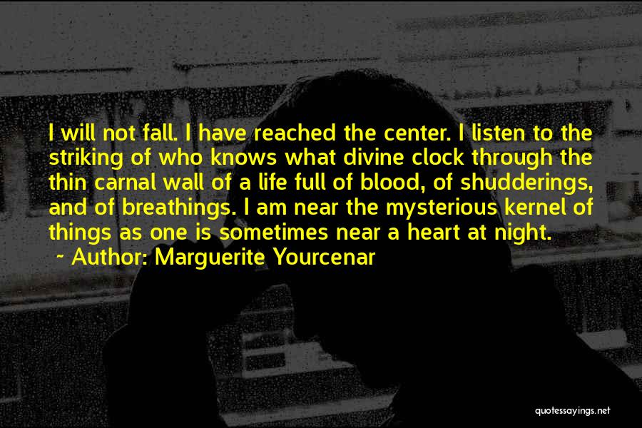 Yourcenar Marguerite Quotes By Marguerite Yourcenar Yourcenar Marguerite Quotes By Marguerite Yourcenar