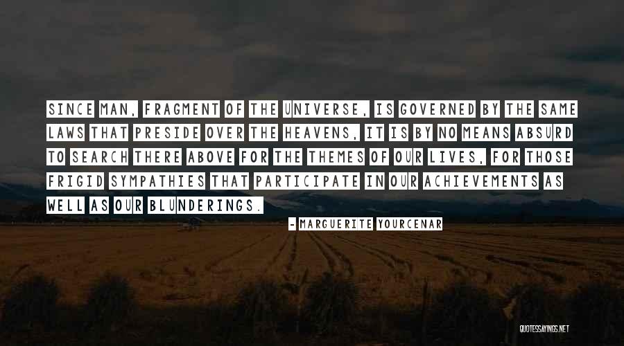 Yourcenar Quotes By Marguerite Yourcenar Yourcenar Quotes By Marguerite Yourcenar
