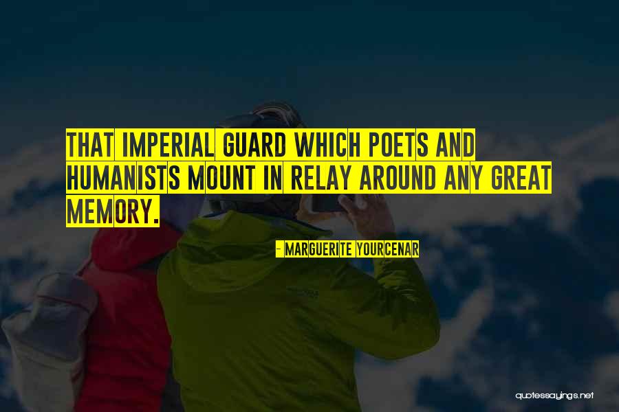 Yourcenar Quotes By Marguerite Yourcenar Yourcenar Quotes By Marguerite Yourcenar