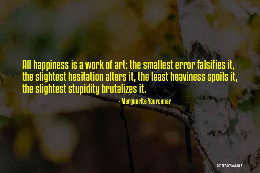 Yourcenar Quotes By Marguerite Yourcenar Yourcenar Quotes By Marguerite Yourcenar