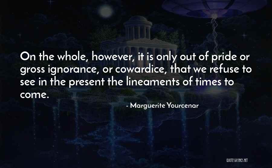 Yourcenar Quotes By Marguerite Yourcenar Yourcenar Quotes By Marguerite Yourcenar