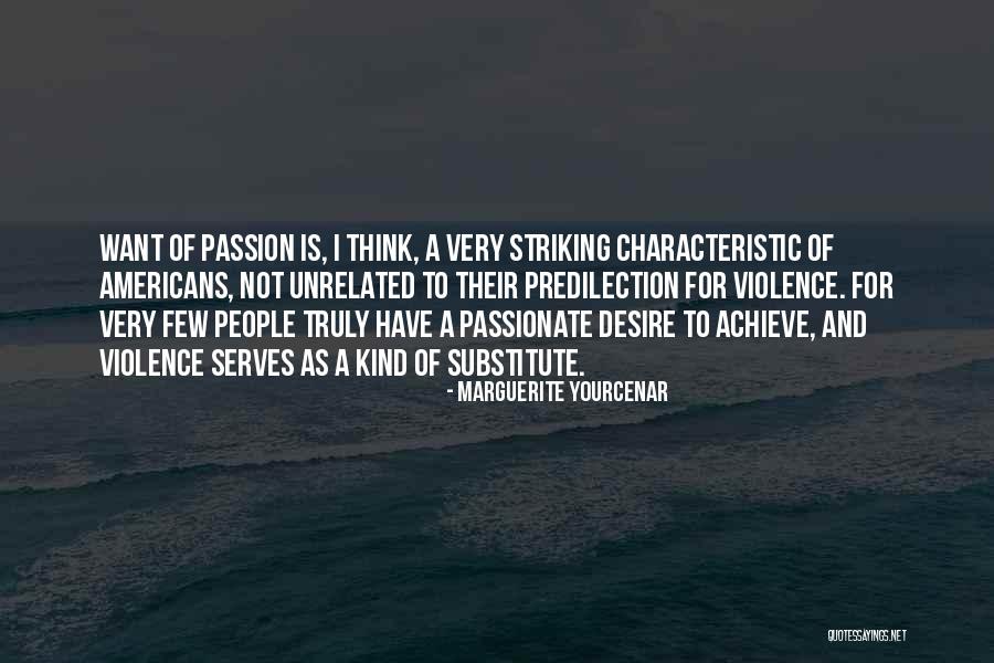 Yourcenar Quotes By Marguerite Yourcenar Yourcenar Quotes By Marguerite Yourcenar