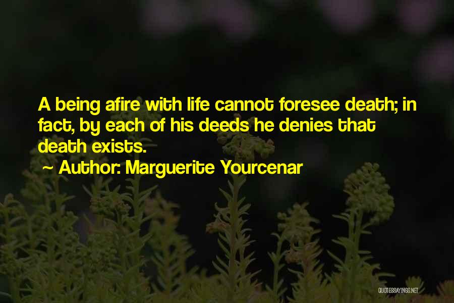 Yourcenar Quotes By Marguerite Yourcenar