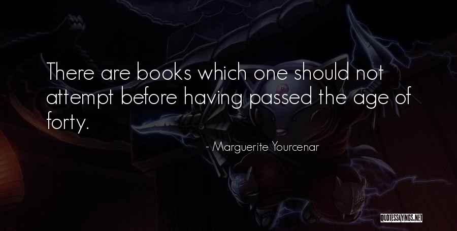 Yourcenar Quotes By Marguerite Yourcenar