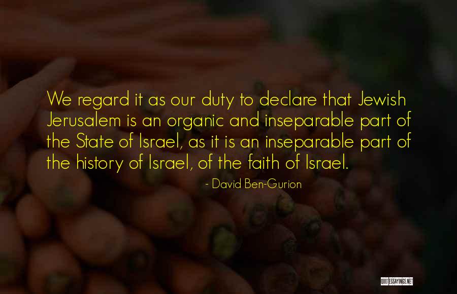 Yourcenars Quotes By David Ben-Gurion Yourcenars Quotes By David Ben-Gurion