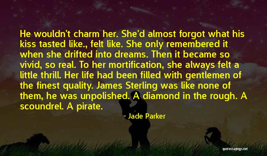 You're A Diamond In The Rough Quotes By Jade Parker