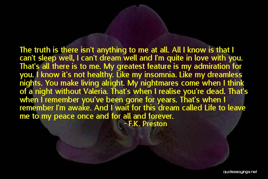 You're A Dream To Me Quotes By F.K. Preston