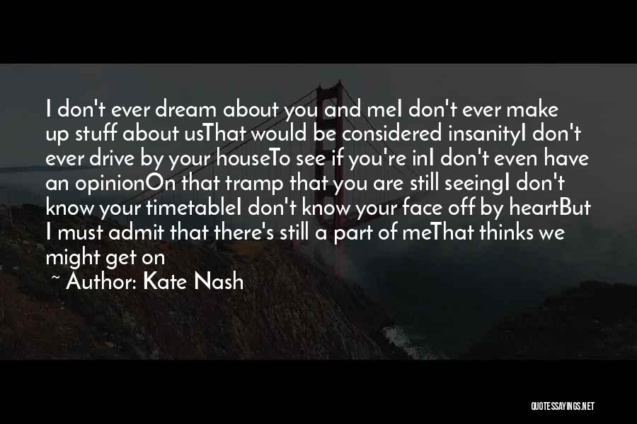 You're A Dream To Me Quotes By Kate Nash