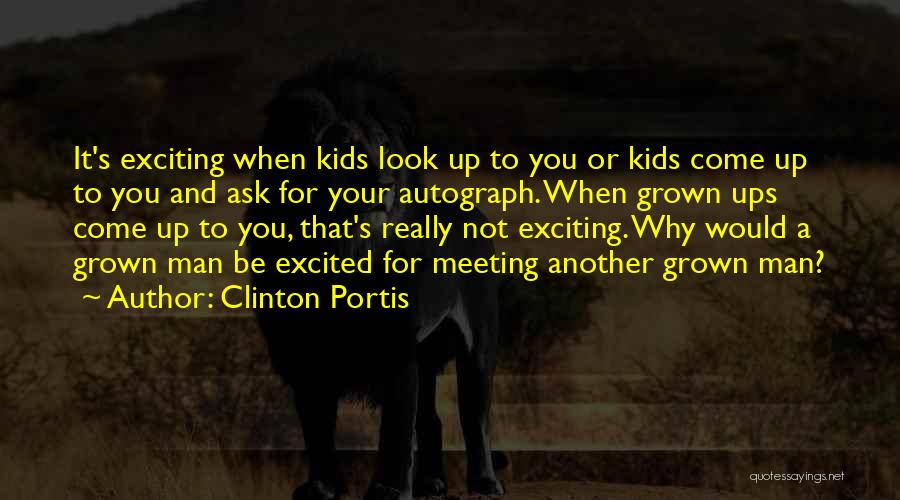 You're A Grown Man Quotes By Clinton Portis