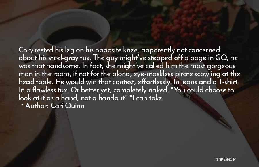 You're A Handsome Man Quotes By Cari Quinn