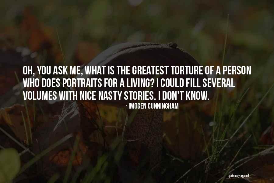 You're A Nice Person Quotes By Imogen Cunningham You're A Nice Person Quotes By Imogen Cunningham
