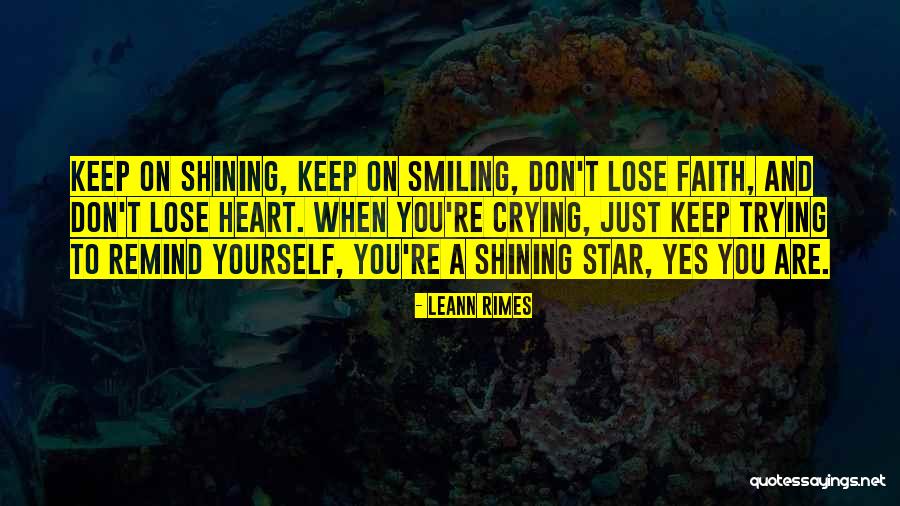 You're A Shining Star Quotes By LeAnn Rimes