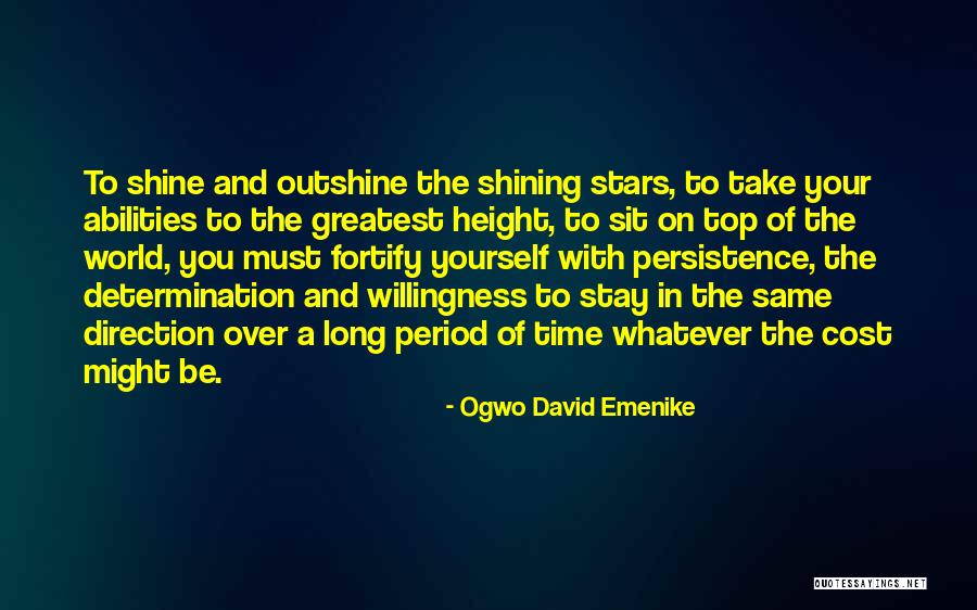 You're A Shining Star Quotes By Ogwo David Emenike