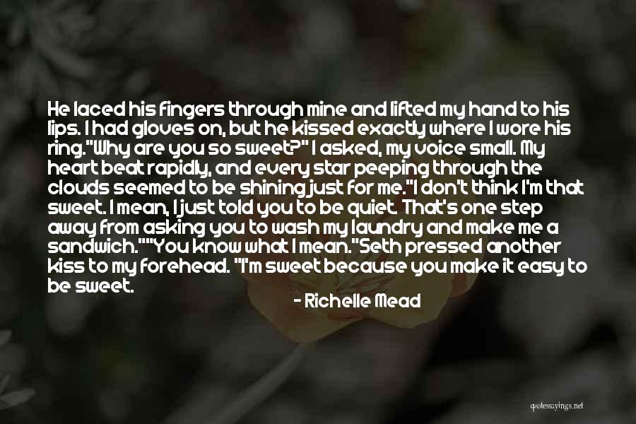 You're A Shining Star Quotes By Richelle Mead You're A Shining Star Quotes By Richelle Mead