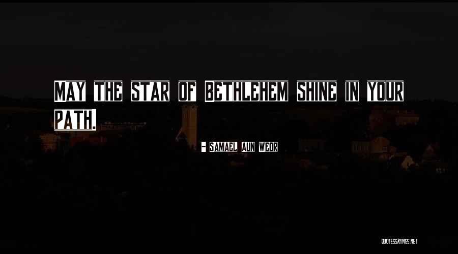 You're A Shining Star Quotes By Samael Aun Weor You're A Shining Star Quotes By Samael Aun Weor