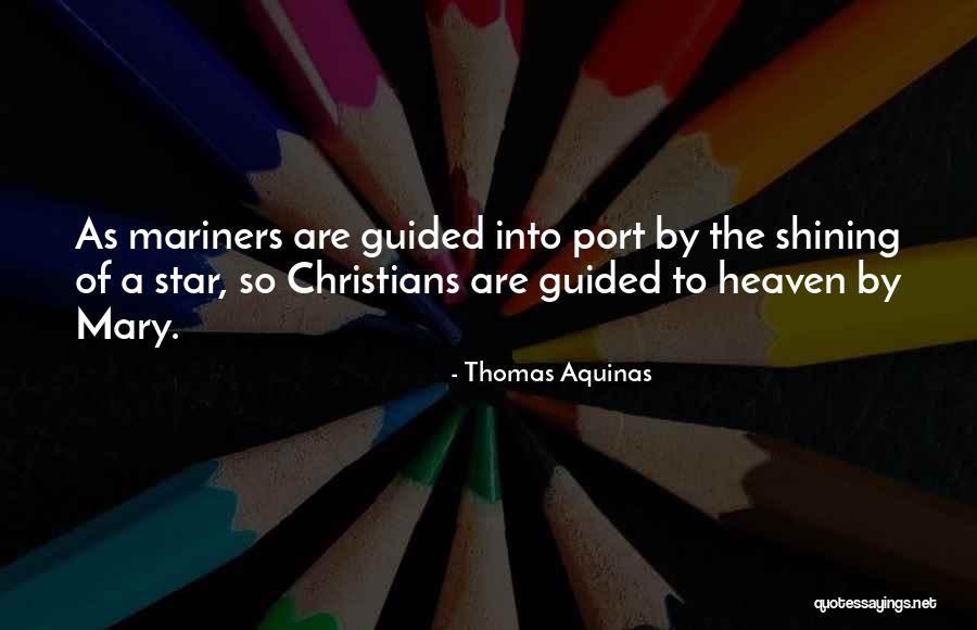 You're A Shining Star Quotes By Thomas Aquinas